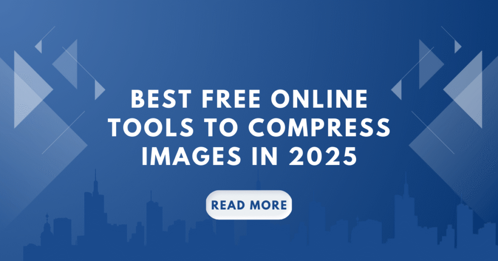 Best Free Online Tools to Compress Images in 2025